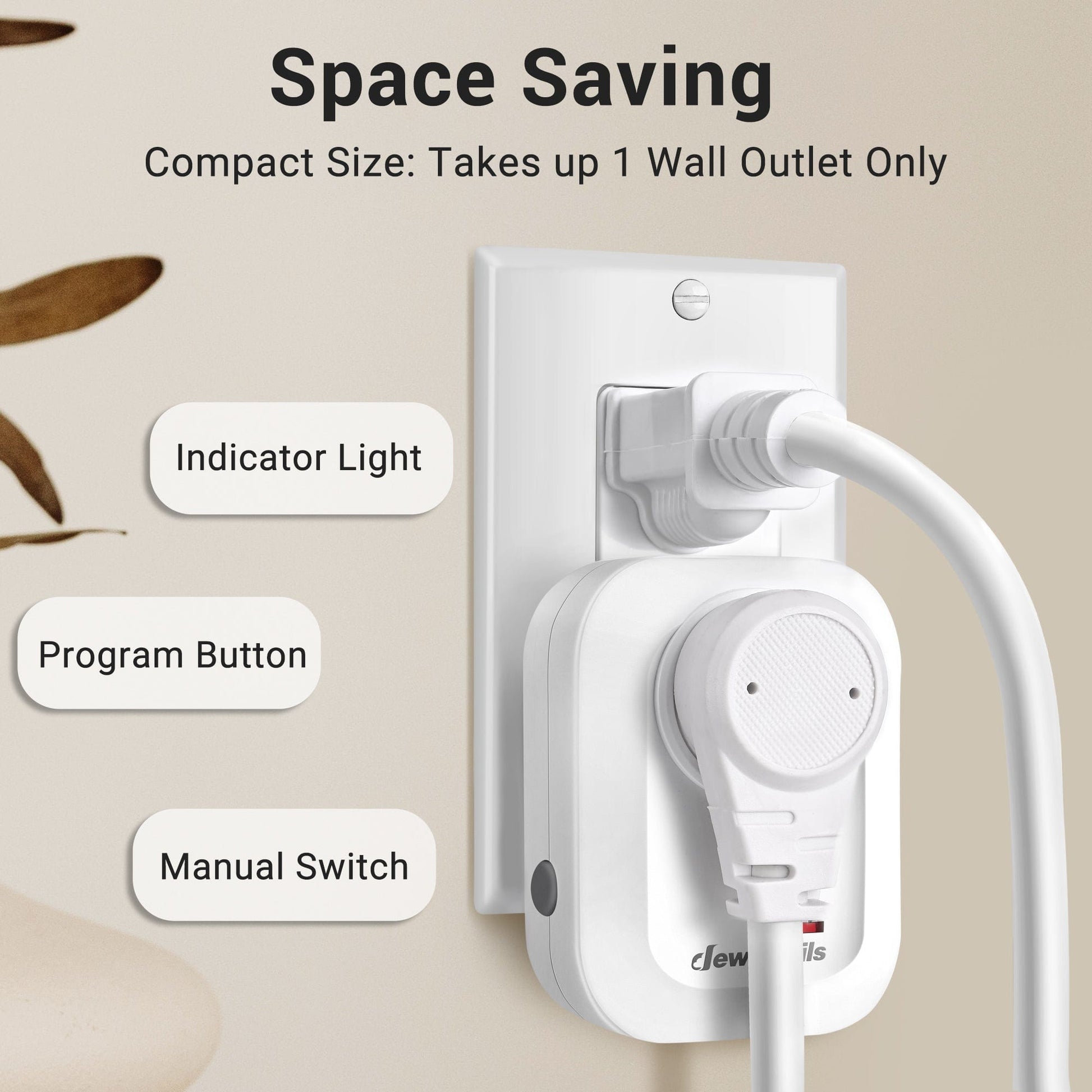 Remote Control Outlet: space-saving compact design that uses only one wall outlet for efficient and clutter-free installation