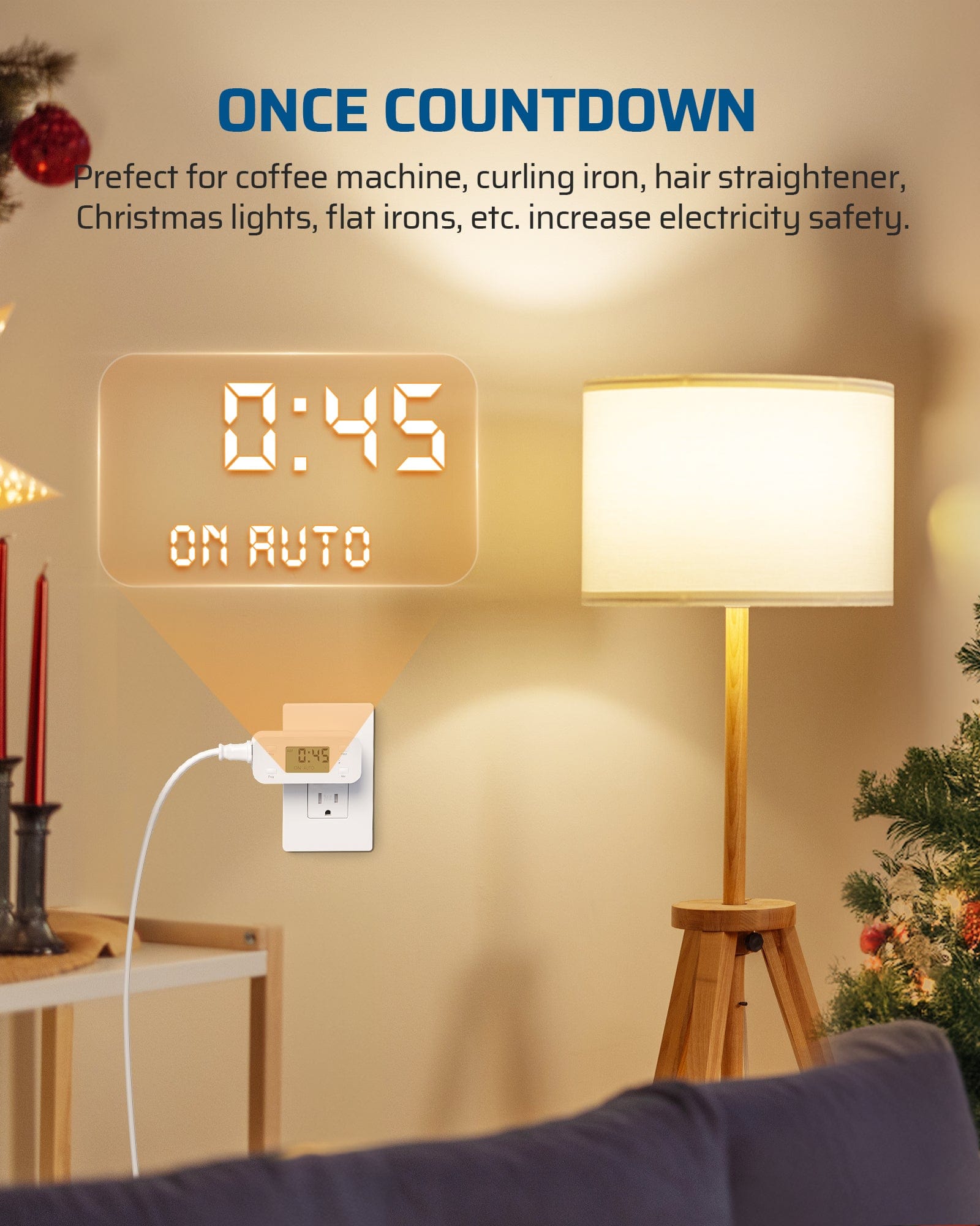Outlet Timer: Once countdown function increases safety for coffee machines and hair tools. Features accurate 1-minute intervals and a daily repeat function.
