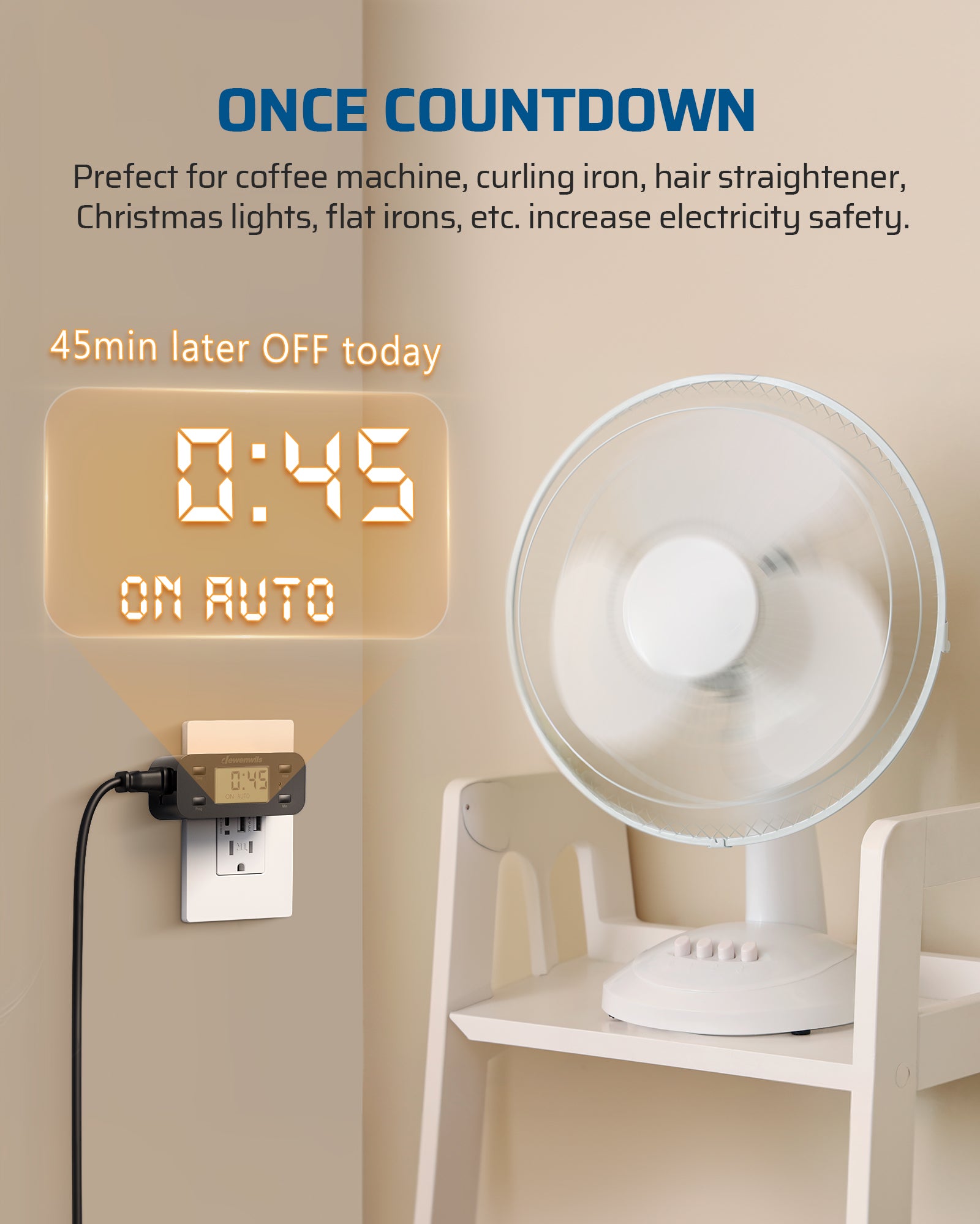 Outlet timer: Once countdown feature increases electricity safety for coffee machines, curling irons, and Christmas lights.