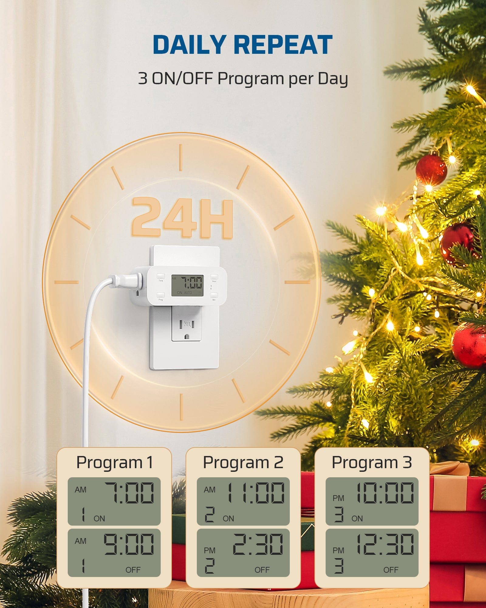Outlet timer: Daily repeat with 3 ON/OFF programs per day.