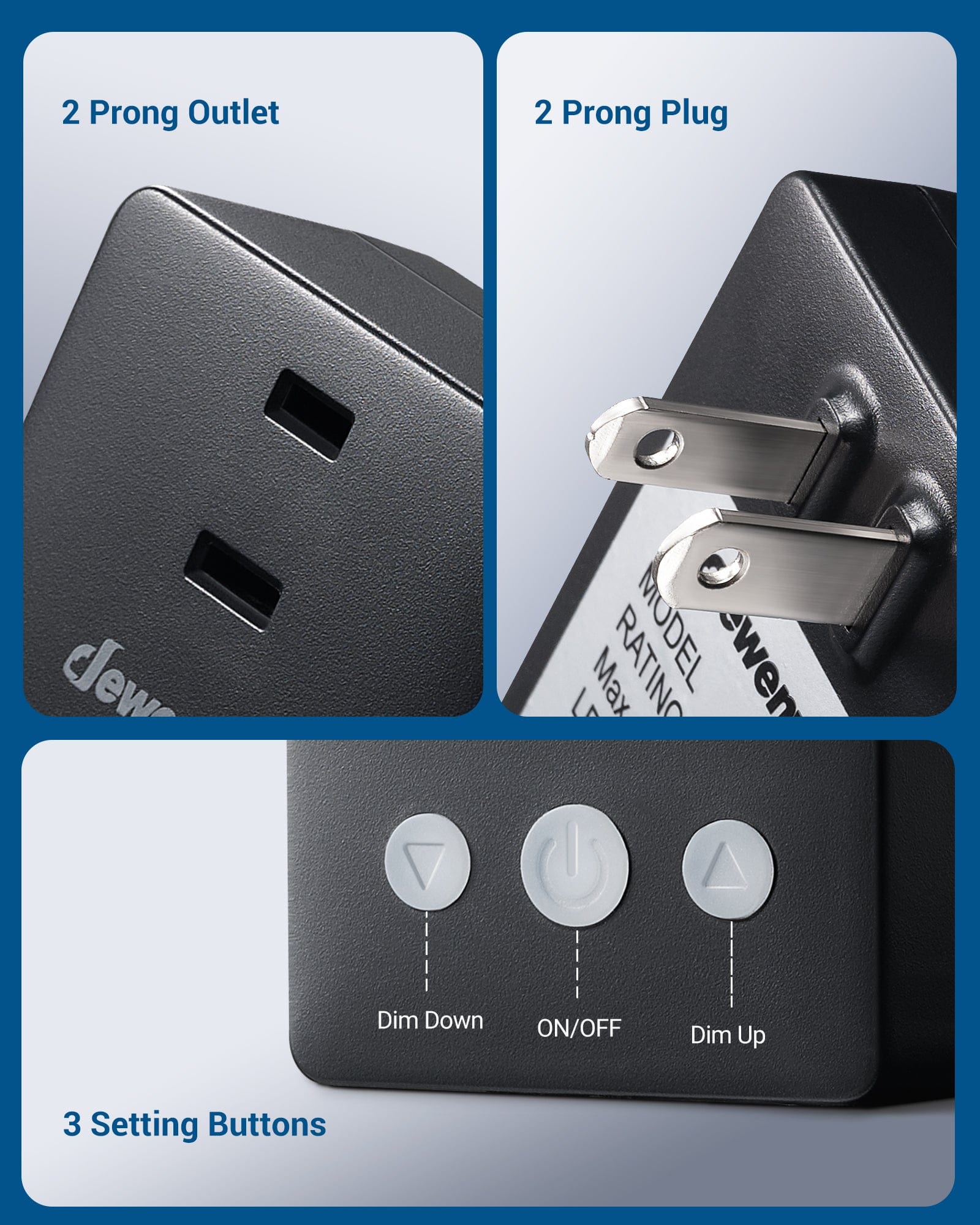 Dimmer switch features a 2-prong outlet and plug with 3 convenient setting buttons