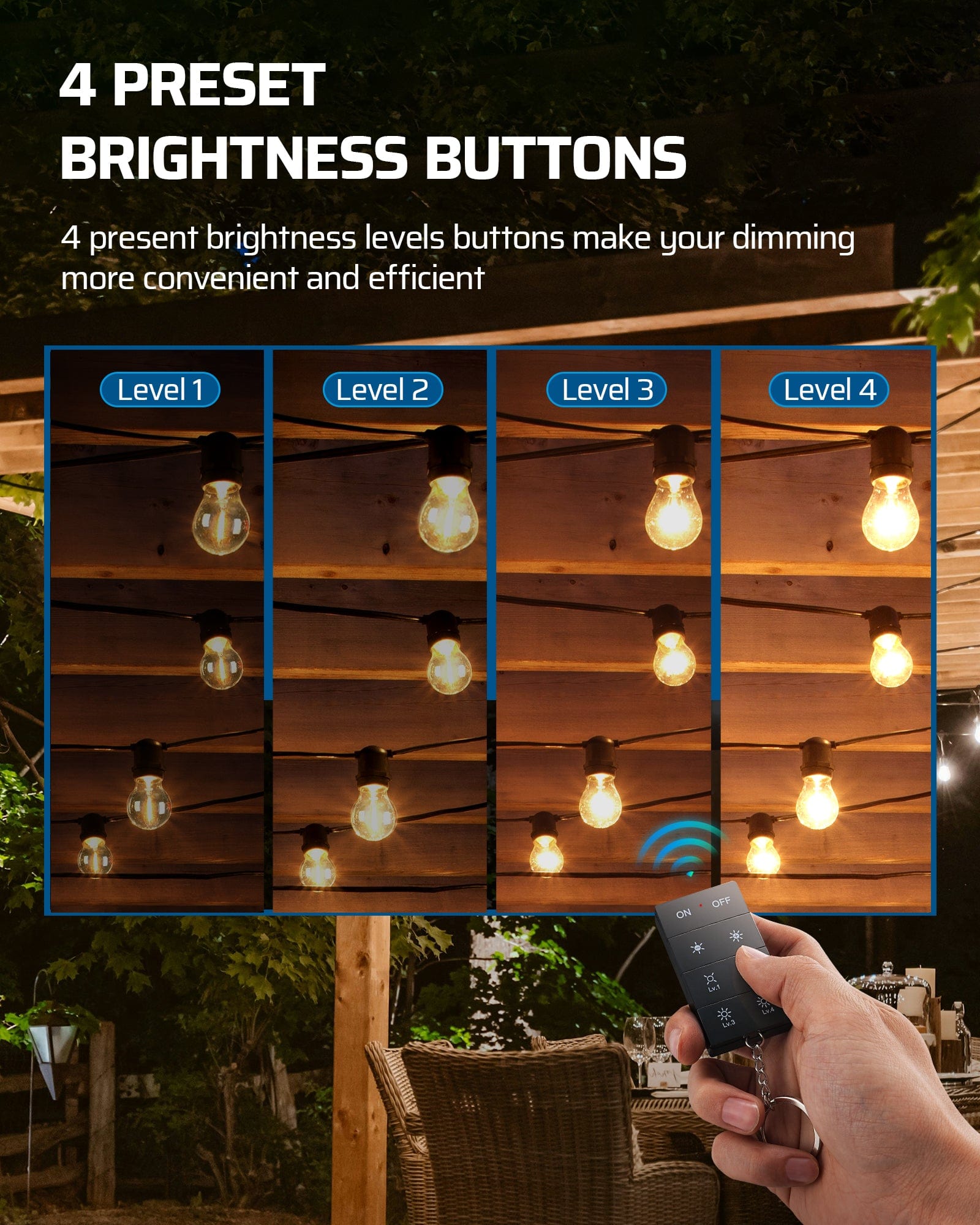 Outdoor dimmer: Features four preset brightness buttons for quick and efficient light level adjustments