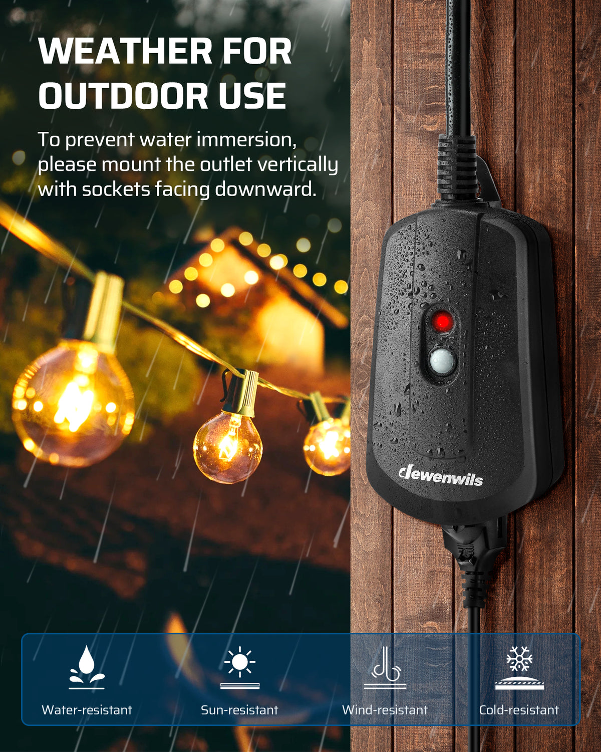 Outdoor Remote Control Outlet: Weather-resistant design requiring vertical installation with sockets facing downward to prevent water immersion, and built for resistance to water, sun, wind, and cold conditions