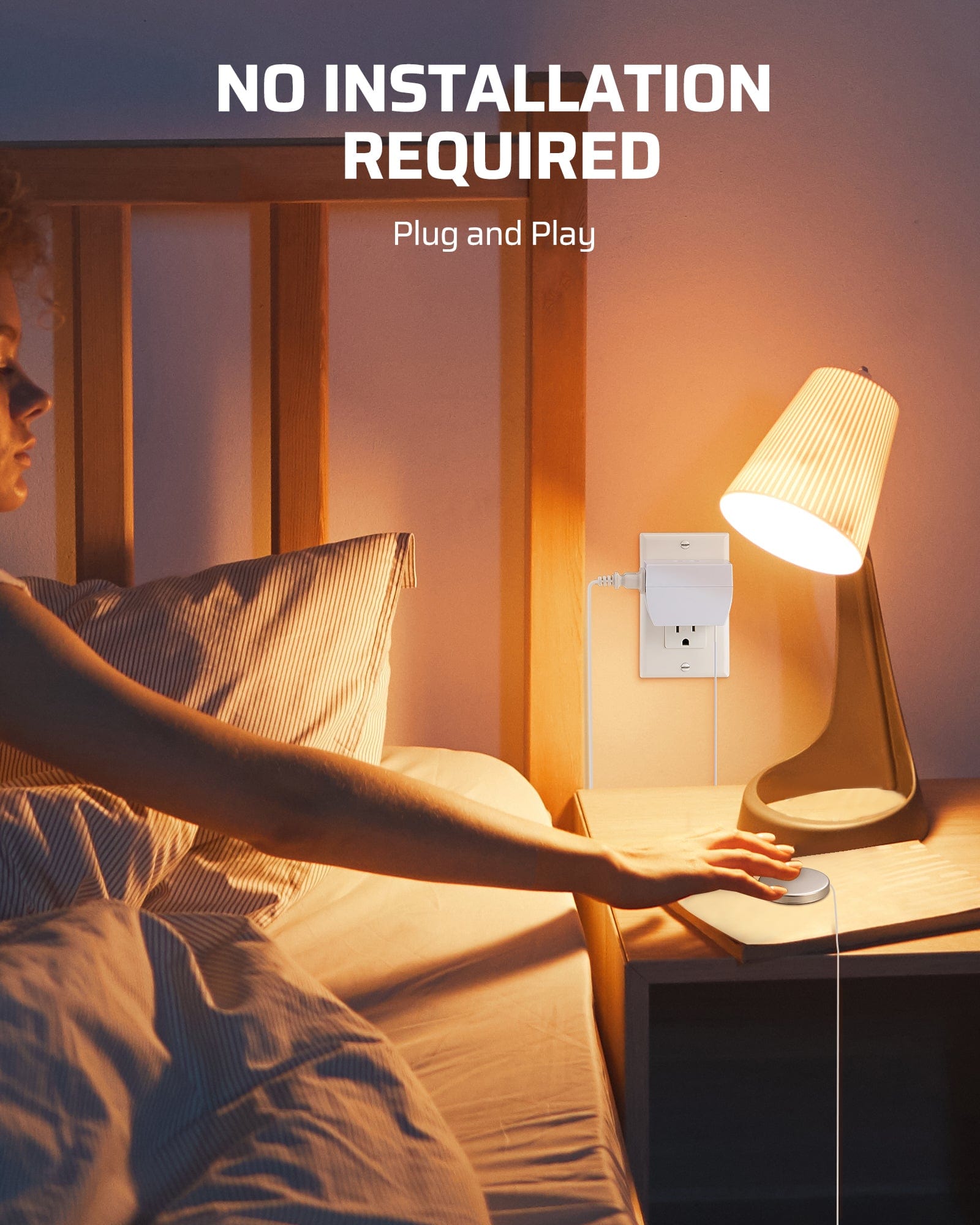 Dimmer Switch: No installation required; plug and play