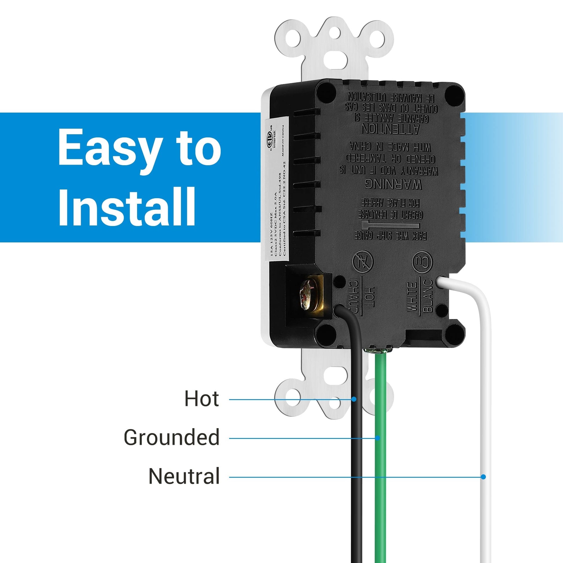 Wall Outlet: Easy to install with clearly labeled hot, neutral, and ground wiring for safe and straightforward setup