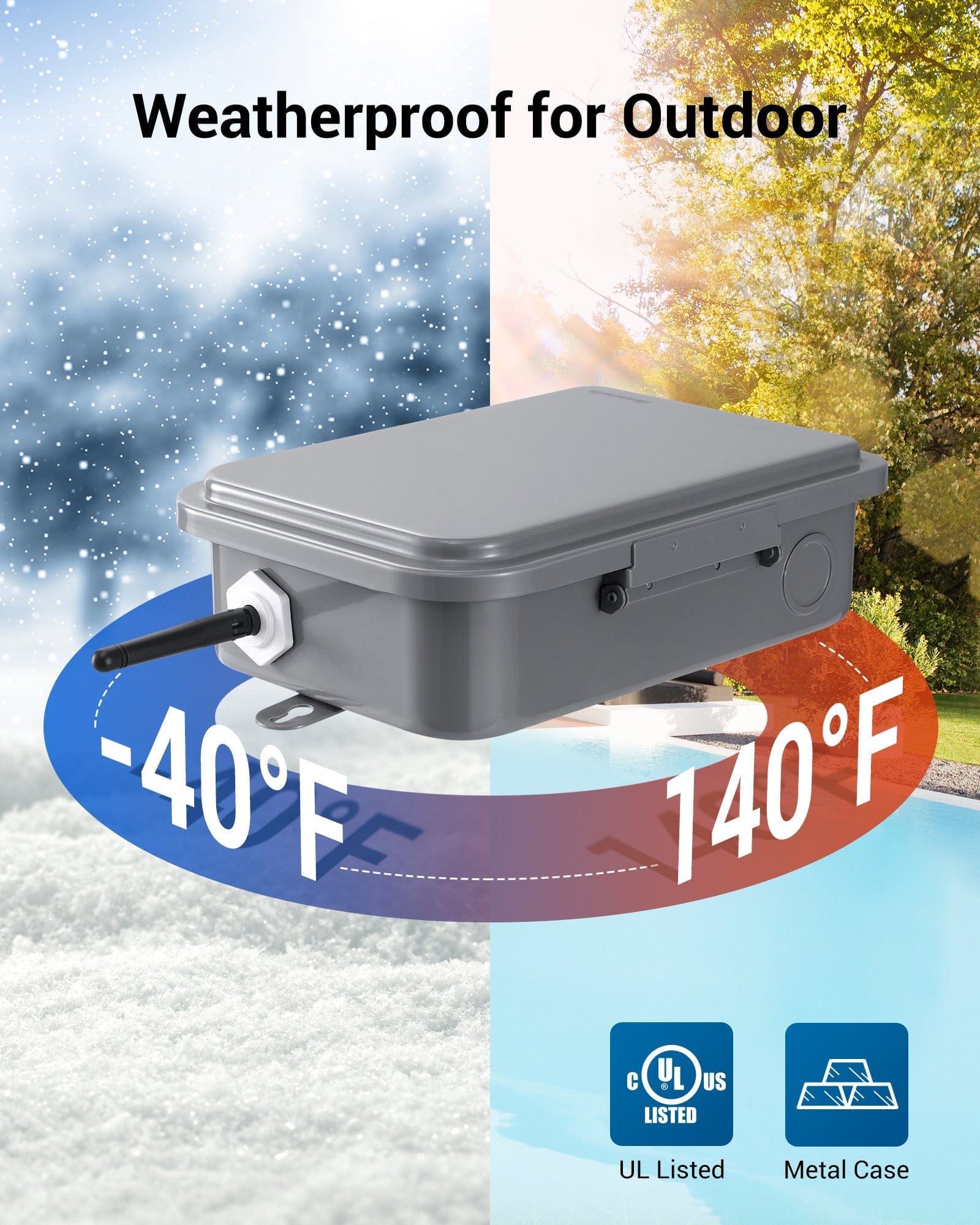 Pool Pump Timer featuring a UL listed design and a durable metal case. Weatherproof for outdoor use, operating reliably in temperatures from -40℉ to 140℉.